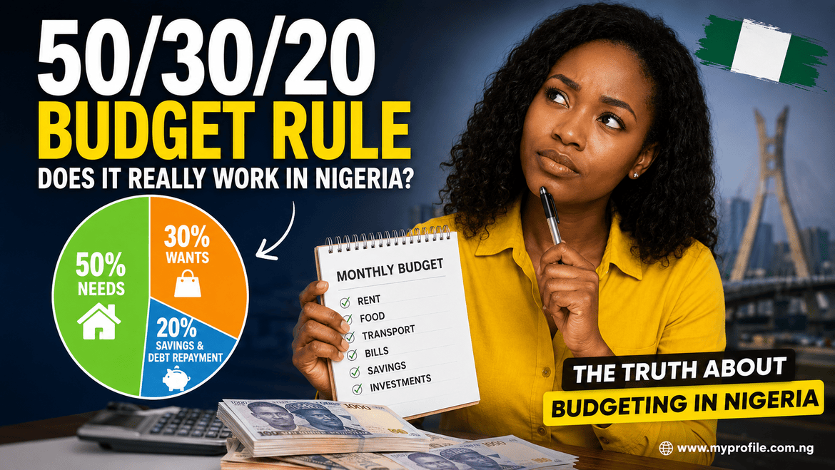 Does the 50/30/20 Budget Rule Work in Nigeria? (2026 Guide)