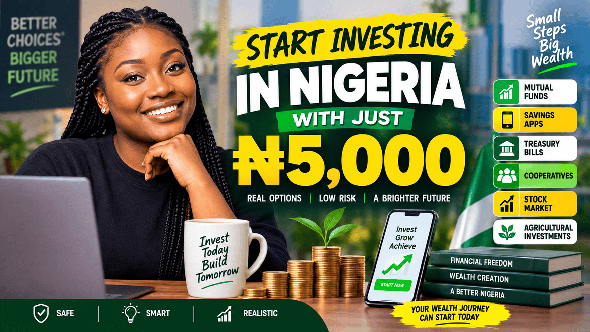How to Start Investing in Nigeria with Just ₦5,000 (2026 Beginner's Guide)
